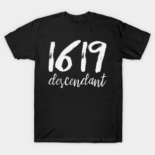 1619 Descendant Black History African Ancestors T-Shirt